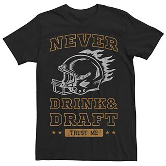 Men's "Never Drink And Draft" Fantasy Football Tee