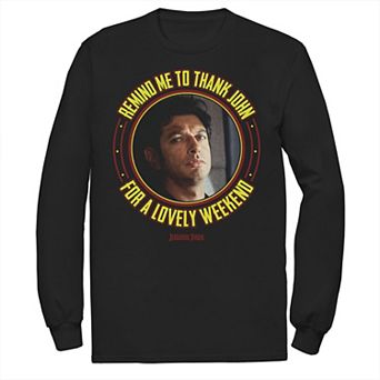 Men's Jurassic Park Remind Me To Thank John For The Weekend Long Sleeve Tee