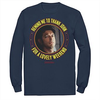 Men's Jurassic Park Remind Me To Thank John For The Weekend Long Sleeve Tee
