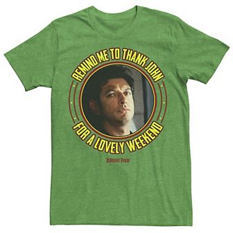 Men's Jurassic Park Remind Me To Thank John For The Weekend Graphic Tee