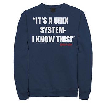 Men's Jurassic Park It's A Unix System Quote Sweatshirt