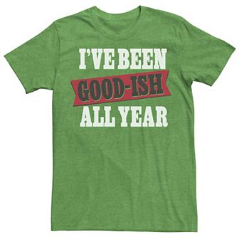 Men's 'I've Been Good-ish All Year' Tee