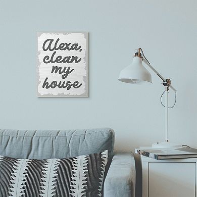 Stupell Home Decor Clean My House Plaque Wall Art