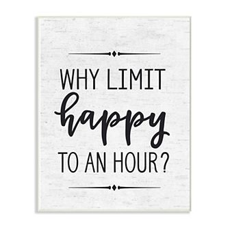 Stupell Home Decor "Why Limit Happy To An Hour" Subtle Birch Wall Art