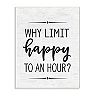 Stupell Home Decor "Why Limit Happy To An Hour" Subtle Birch Wall Art