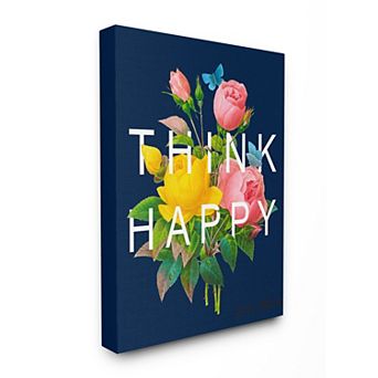 Stupell Home Decor Think Happy Floral Canvas Wall Art