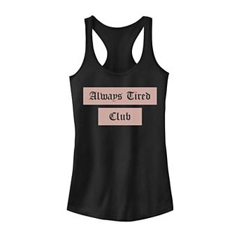 Juniors' "Always Tired Club" Tank Top