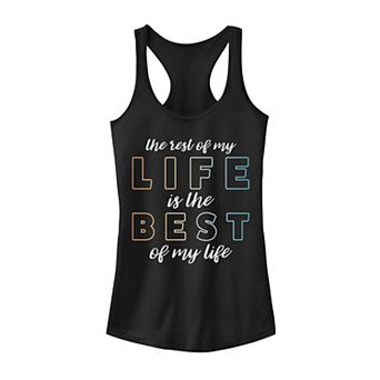 Juniors' "The Rest of My Life is the Best of My Life" Tank Top