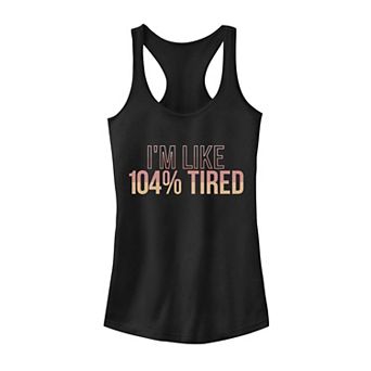 Juniors' Fifth Sun I'm Like 104% Tired Gradient Text Tank Top