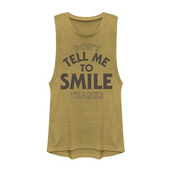 Juniors' Don't Tell Me To Smile Thanks Muscle Tank Top