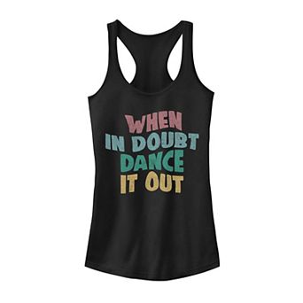 Juniors' "When In Doubt Dance It Out" Tank Top