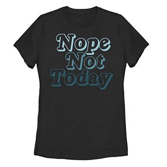 Juniors' Nope Not Today Tee