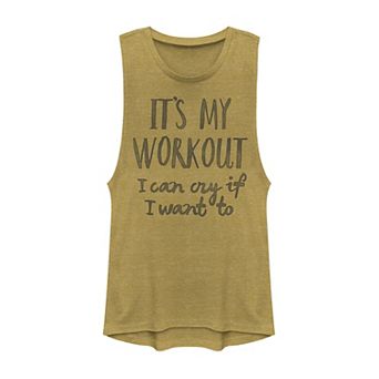 Juniors' It's My Workout I Can Cry If I Want To Muscle Tank Top