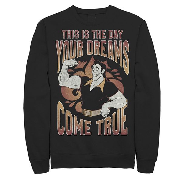 Men S Disney Villains Gaston The Day Your Dreams Come True Sweatshirt