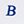 B