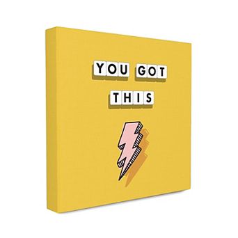 Stupell Home Decor You Got This Canvas Wall Art