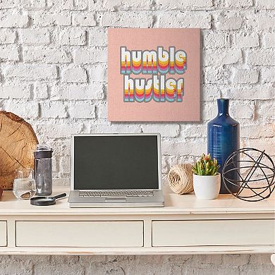 Stupell Home Decor Humble Hustler Rainbow Canvas Wall Art