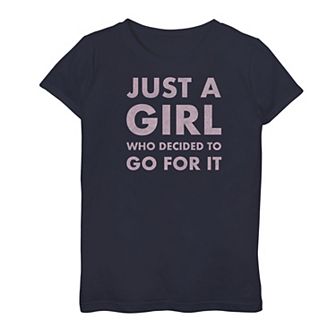 Girls 7-16 Just A Girl Who Decided To Go For It Bold Graphic Tee