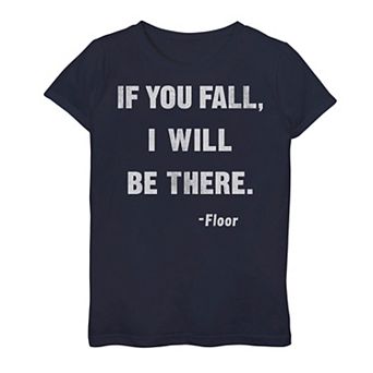 Girls 7-16 If You Fall I Will Be There Graphic Tee