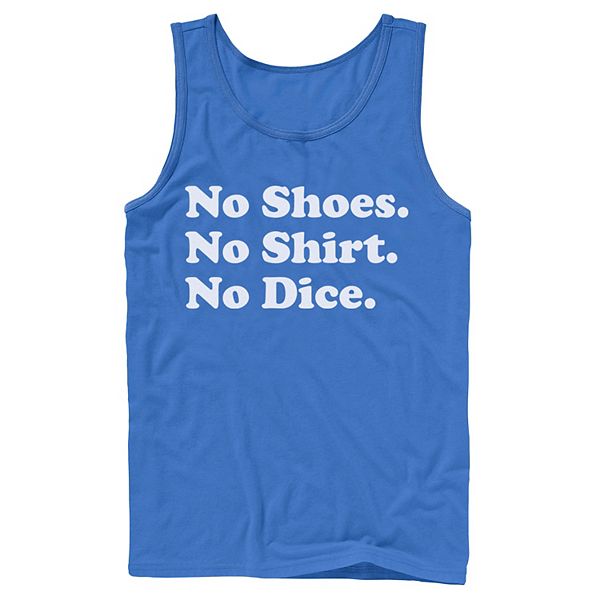 Men's Fast Times At Ridgemont No Shoes No Shirt No Dice Tank Top