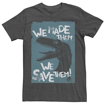 Men's Jurassic World Two We Made Them We Save Them Tee