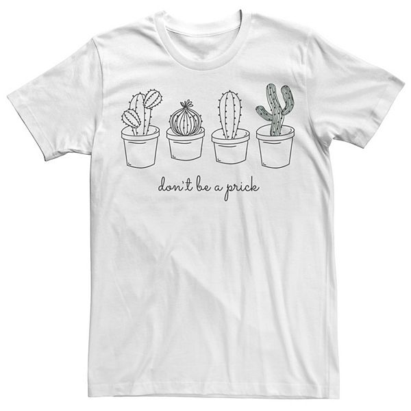 Don't Be A Prick Tee