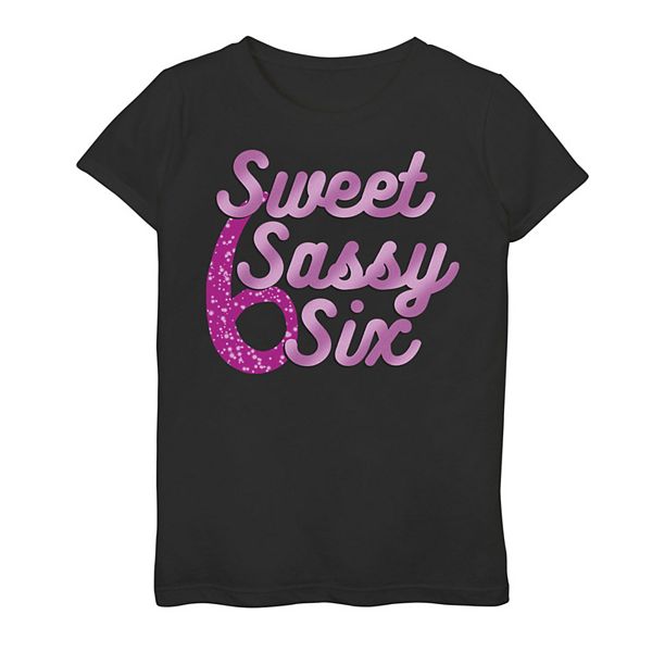 Girls 7 16 Sweet Sassy Six Birthday Graphic Tee 3594