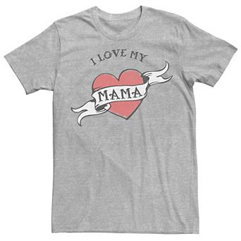 Men's "I Love My Mama" Heart Tattoo Mother's Day Tee
