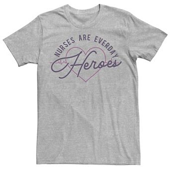 Men's Nurses Are Everyday Heroes Tee