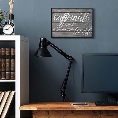 Stupell Home Decor Caffeinate & Hope For The Best Framed Giclee Texturized Art