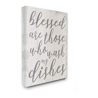 Stupell Home Decor Blessed Who Wash Dishes Canvas Wall Art