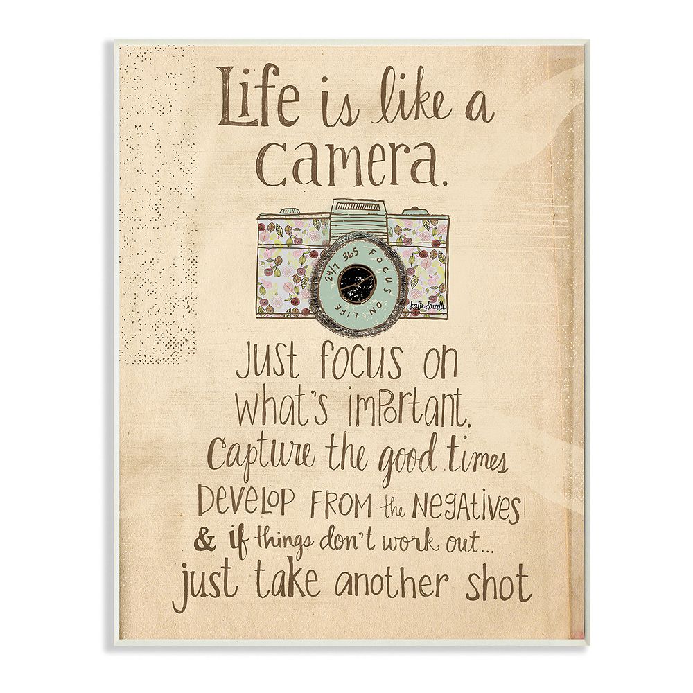 Stupell Home Decor Life Is Like A Camera Wall Plaque Art