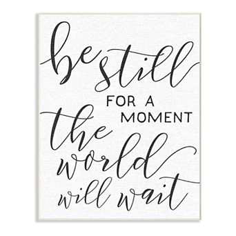 Stupell Home Decor Be Still The World Will Wait Wall Plaque Art