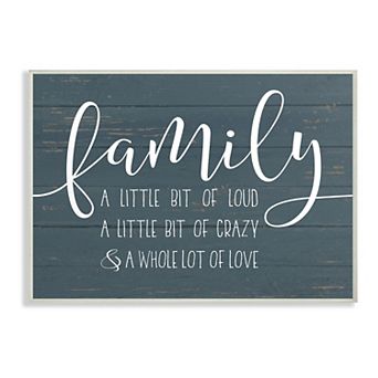Stupell Home Decor Family Loud Crazy Plaque Wall Art