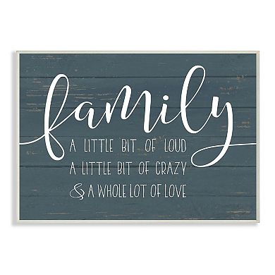 Stupell Home Decor Family Loud Crazy Plaque Wall Art