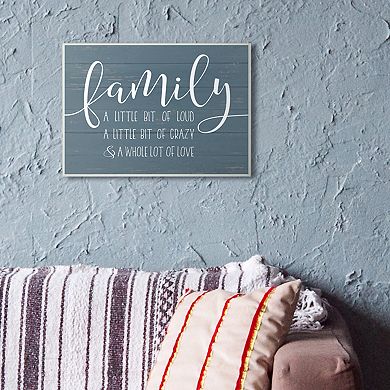 Stupell Home Decor Family Loud Crazy Plaque Wall Art