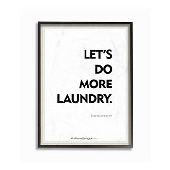 Stupell Home Decor Do Laundry Tomorrow Framed Wall Art
