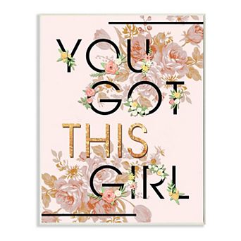 Stupell Home Decor You Got This Girl Plaque Wall Art