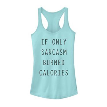 Juniors' "If Only Sarcasm Burned Calories" Graphic Tank Top