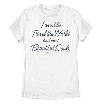 Juniors' "I Want To Travel The World And Meet Beautiful Souls" Tee
