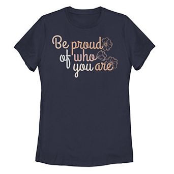 Juniors' "Be Proud Of Who You Are" Script Stack Tee