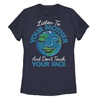 Juniors' Listen To Your Mother And Don't Touch Your Face Tee
