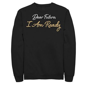 Men's Fifth Sun "Dear Future, I Am Ready" Sweatshirt