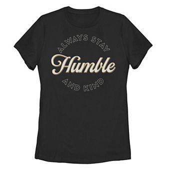 Juniors' "Always Stay Humble & Kind" Tee