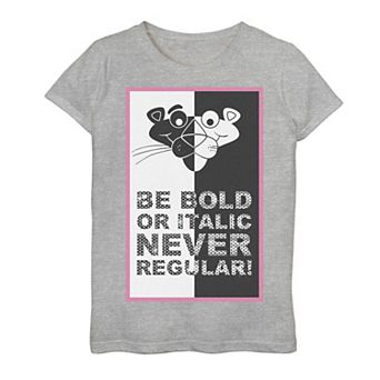 Girls 7-16 The Pink Panther Be Bold Or Italic Never Regular Tee