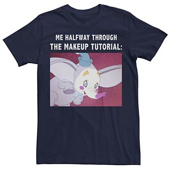 Disney's Dumbo "Me Halfway Through The Makeup Tutorial" Men's Tee