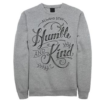 Men's Fifth Sun "Always Stay Humble And Kind" Script Sweatshirt