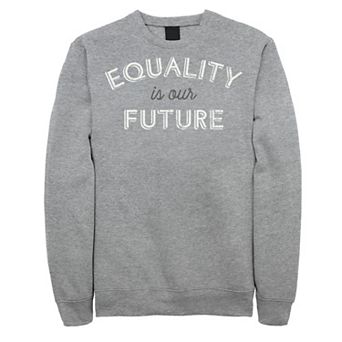 Men's Fifth Sun Equality Is Our Future Sweatshirt