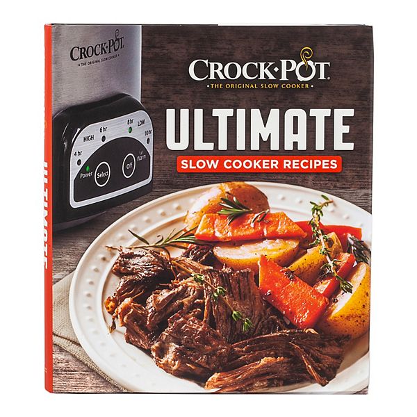 CrockPot Ultimate Slow Cooker Recipes Cookbook