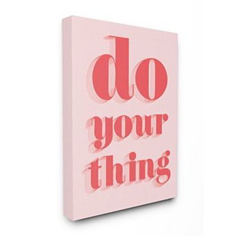 Stupell Home Decor Do Your Thing Canvas Wall Art